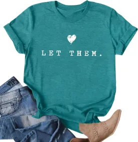 Womens Let Them Shirt Mental Health Awareness T-Shirt Inspirational Tee Shirt Positive Short Sleeve Top